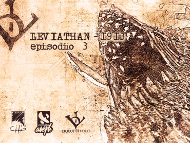 Leviathan 1913 - episodio 3