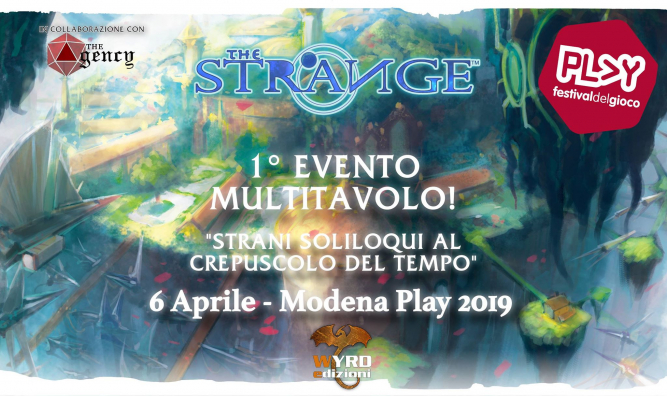 The Strange Multitavolo "Strani soliloqui al crepuscolo del tempo"
