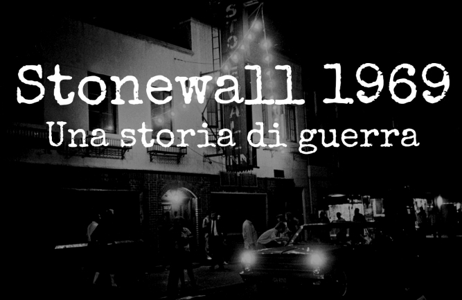 Stonewall 1969: una storia di guerra